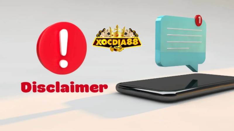 Miễn Trừ Trách Nhiệm 1 Tổng quan về miễn trừ trách nhiệm tại XOCDIA88